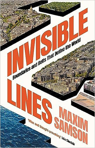 Invisible Lines - Boundaries and Belts that Define the World